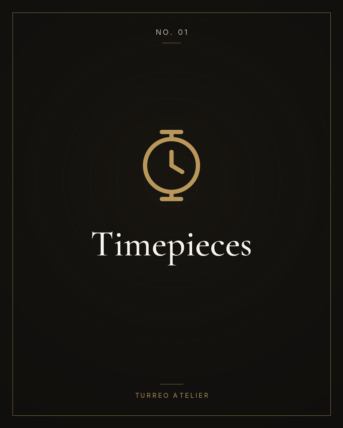 Timepieces — Turreo Atelier